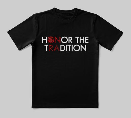 Honor The Tradition  T-Shirt