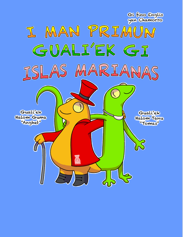 Gecko Cousins  of the Marianas Islands  Story Book (In English and Chamorro)